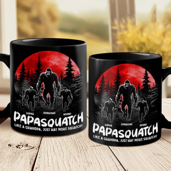 Like A Daddy Just More Squatchy - Family Personalized Custom Black Mug - Gift For Dad, Grandpa Like A Daddy Just More Squatchy - Family Personalized Custom Black Mug - Gift For Dad, Grandpa