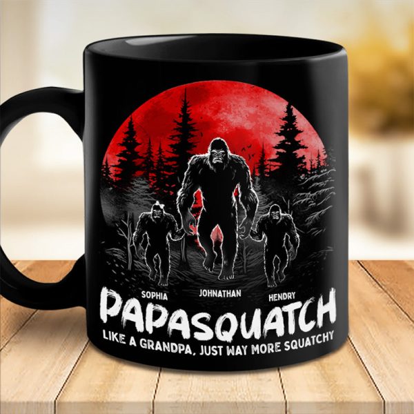 Like A Daddy Just More Squatchy - Family Personalized Custom Black Mug - Gift For Dad, Grandpa Like A Daddy Just More Squatchy - Family Personalized Custom Black Mug - Gift For Dad, Grandpa