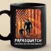 Like A Papa Just Way More Squatchy - Family Personalized Custom Black Mug - Gift For Dad, Grandpa Like A Papa Just Way More Squatchy - Family Personalized Custom Black Mug - Gift For Dad, Grandpa