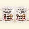 Like Father Like Daughter - Cartoon Version - Personalized Mug Like Father Like Daughter - Cartoon Version - Personalized Mug