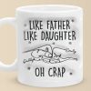Like Father Like Daughter - Family Personalized Custom 3D Inflated Effect Printed Mug - Father's Day, Gift For Dad Like Father Like Daughter - Family Personalized Custom 3D Inflated Effect Printed Mug - Father's Day, Gift For Dad