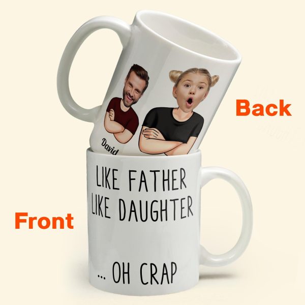 Like Father Like Daughter - Personalized Photo Mug Like Father Like Daughter - Personalized Photo Mug