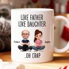 Like Father Like Daughter Oh Crap - Personalized Mug - Funny Christmas Gift from Dad to Daughter