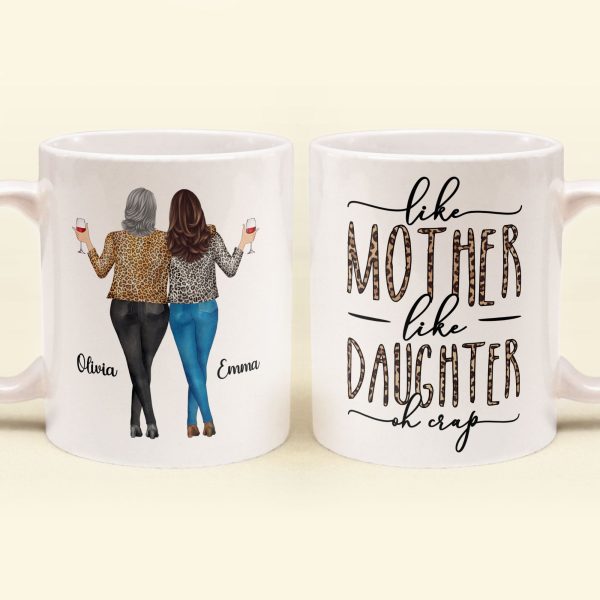 Like Mom Like Daughter Oh Crap - Personalized Mug Like Mom Like Daughter Oh Crap - Personalized Mug