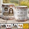 Like Mother Like Daughter - Gift For Mom, Grandma - Personalized Mug Like Mother Like Daughter - Gift For Mom, Grandma - Personalized Mug