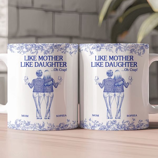 Like Mother Like Daughter - Personalized Mug Like Mother Like Daughter - Personalized Mug