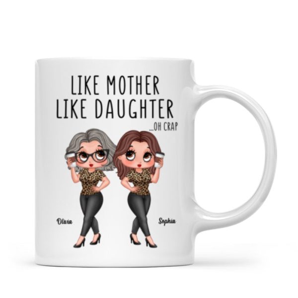 Like Mother Like Daughter Funny Gift For Mom Personalized Mug