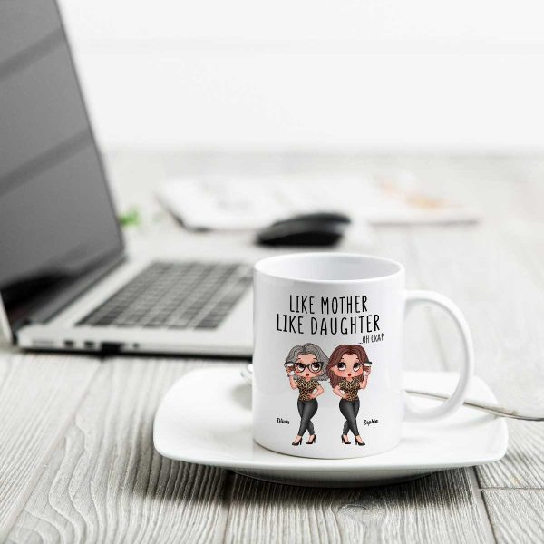 Like Mother Like Daughter Funny Gift For Mom Personalized Mug
