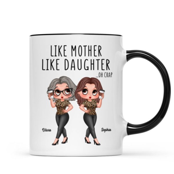 Like Mother Like Daughter Funny Gift For Mom Personalized Mug