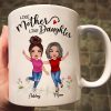 Like Mother Like Daughter Happy Women Personalized Mug Like Mother Like Daughter Happy Women Personalized Mug