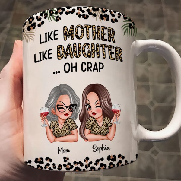 Like Mother Like Daughter Oh Crap Personalized Mug, Gift For Mom