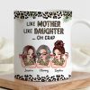 Like Mother Like Daughter Personalized Mug, Keychain, Plaque, and More, Funny Gift for Mom and Daughter Like Mother Like Daughter Personalized Mug, Keychain, Plaque, and More, Funny Gift for Mom and Daughter