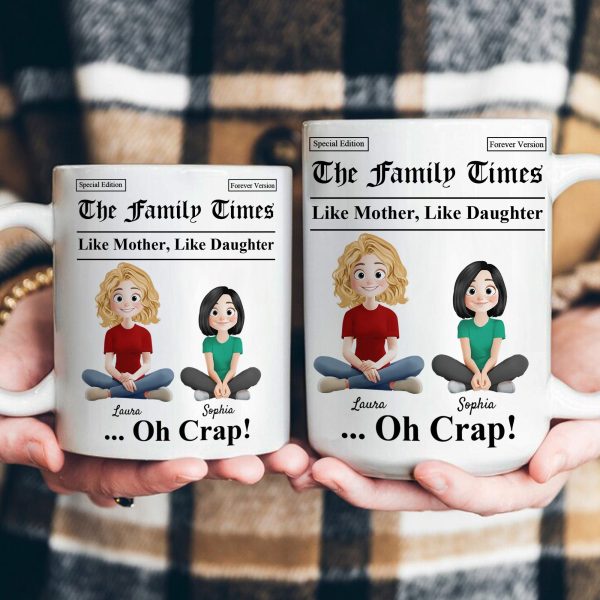 Like Mother Like Daughter, Son, Children ...Oh Crap! - Personalized Mug Like Mother Like Daughter, Son, Children ...Oh Crap! - Personalized Mug