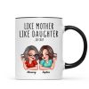 Like Mother Like Daughters Pretty Sassy Personalized Mug Like Mother Like Daughters Pretty Sassy Personalized Mug