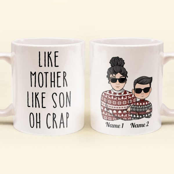Like Mother Like Son Oh Crap - Personalized Mug Like Mother Like Son Oh Crap - Personalized Mug