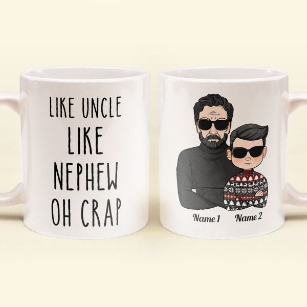 Like Uncle Like Nephew Oh Crap - Personalized Mug Like Uncle Like Nephew Oh Crap - Personalized Mug