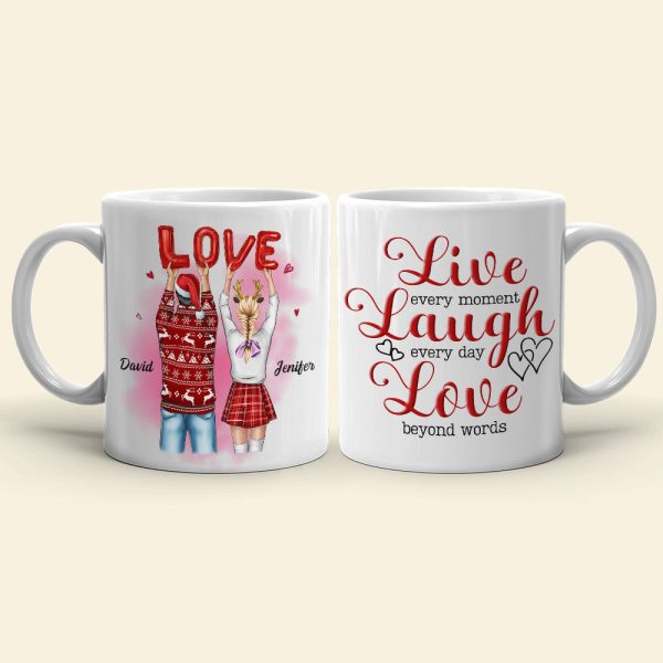 Live Every Moment Laugh Every Day Love Beyond Words, Sweet Love Couple White Mug