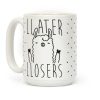 Llater Llosers Llama Coffee Mug Llater Llosers Llama Coffee Mug