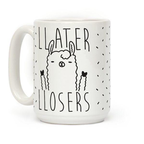 Llater Llosers Llama Coffee Mug Llater Llosers Llama Coffee Mug