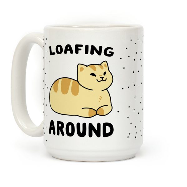Loafing Around Coffee Mug Loafing Around Coffee Mug