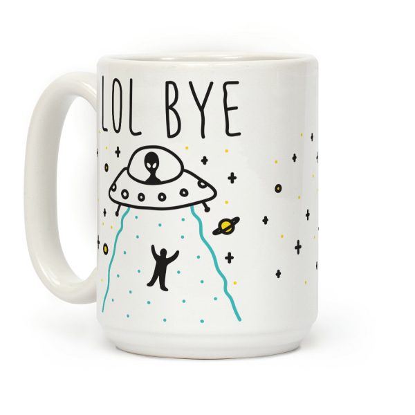 LOL BYE Coffee Mug LOL BYE Coffee Mug