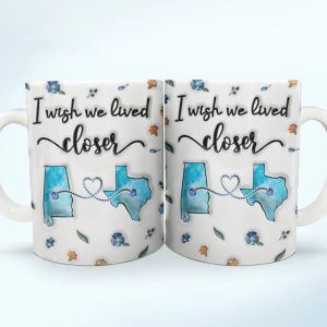 Long Distance I Wish We Lived Closer - Personalized 3D Inflated Effect Printed Mug, Personalized White Edge-to-Edge Mug