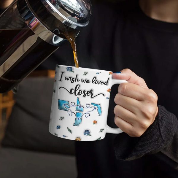 Long Distance I Wish We Lived Closer - Personalized 3D Inflated Effect Printed Mug, Personalized White Edge-to-Edge Mug Long Distance I Wish We Lived Closer - Personalized 3D Inflated Effect Printed Mug, Personalized White Edge-to-Edge Mug