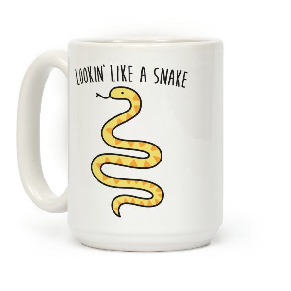 Lookin' Like A Snake Coffee Mug Lookin' Like A Snake Coffee Mug