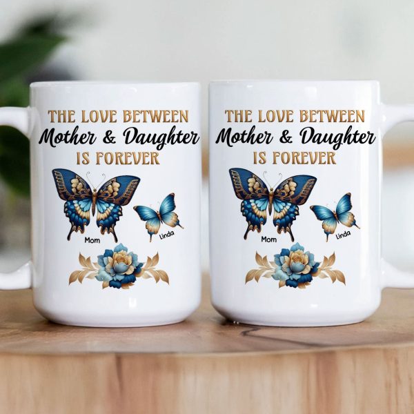 Love Between Mother & Daughters - Personalized Mug Love Between Mother & Daughters - Personalized Mug