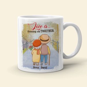 Love Is Growing Old Together Personalized Old Couple Mug, Gift For Couple