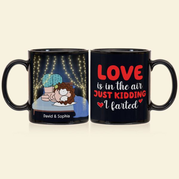 Love Is In The Air Just Kidding, Personalized Mug, Gift For Couple