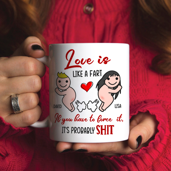 Love Is Like A Fart Personalized Mug, Funny Gift For Couple