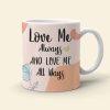 Love Me Always And Love Me All Ways, Posture Make Love Couple White Edge to Edge Mug