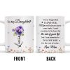 Love Promise to Daughter with Flowers and Butterflies - Personalized Custom Coffee Mug - DAU114_MG
