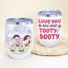 Love You And Your Tooty Booty-Gift For Couple-Personalized Coffee Mug-Funny Couple