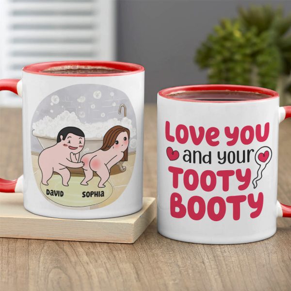 Love You And Your Tooty Booty-Gift For Couple-Personalized Coffee Mug-Funny Couple