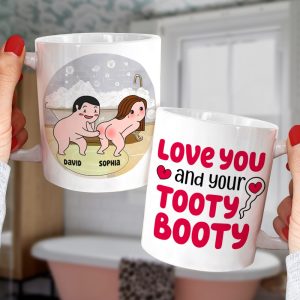 Love You And Your Tooty Booty-Gift For Couple-Personalized Coffee Mug-Funny Couple