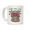 Love You, I Do Baby Yoda Coffee Mug Love You, I Do Baby Yoda Coffee Mug