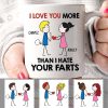 Love You More Than Hate Your Fart Couple Personalized Mug