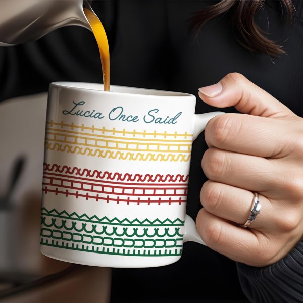 Lucia Once Said, Colorful Horizontal Bands Coffee Mug - Personalized Custom Coffee Mug - OFW012_MG
