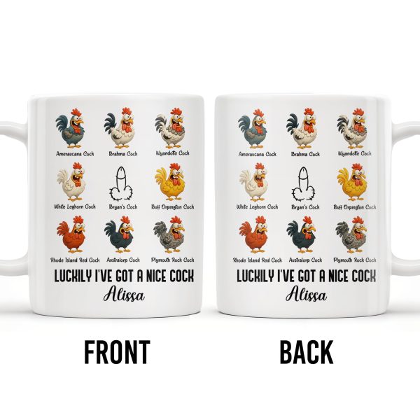 Luckily I've Got A Nice Cock Featuring Diverse Breeds Of Chickens - Personalized Custom Coffee Mug - CPL991_MG Luckily I've Got A Nice Cock Featuring Diverse Breeds Of Chickens - Personalized Custom Coffee Mug - CPL991_MG