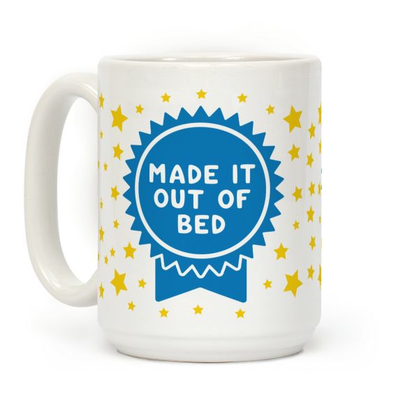 Made It Out Of Bed Coffee Mug Made It Out Of Bed Coffee Mug