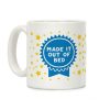 Made It Out Of Bed Coffee Mug Made It Out Of Bed Coffee Mug