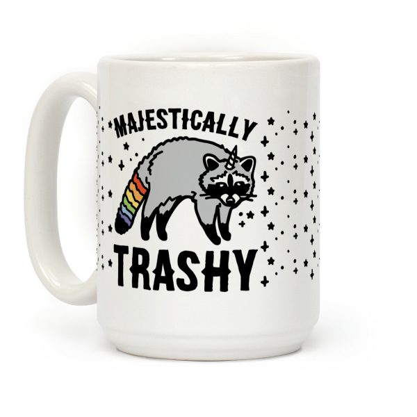 Majestically Trashy Raccoon Coffee Mug Majestically Trashy Raccoon Coffee Mug