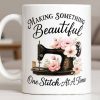 Making Something Beautiful One Stitch At A Time With Sewing Machine - Personalized Custom Coffee Mug - JBS109_MG