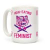 Man-Eating Feminist Coffee Mug Man-Eating Feminist Coffee Mug