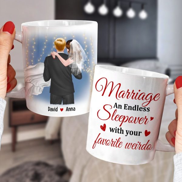 Marriage An Endless Sleepover With Your Favorite Weirdo - Personalized Mug - Gift For Couple Marriage An Endless Sleepover With Your Favorite Weirdo - Personalized Mug - Gift For Couple