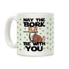 May the Bork Be With You Coffee Mug May the Bork Be With You Coffee Mug