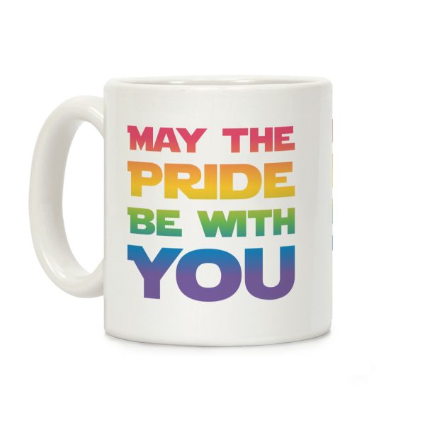 May The Pride Be With You Parody Coffee Mug May The Pride Be With You Parody Coffee Mug