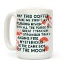 May This Coffee Make Me Swift as a Coursing River Coffee Mug